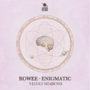 Rowee & Enigmatic - Velvet Shadows