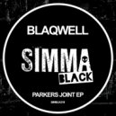 Blaqwell - Parkers Joint
