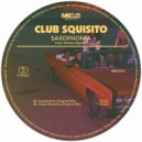 Club Squisito Feat. Matteo Righetti - Saxophonia
