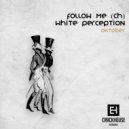 White Perception - Freestyle (Original Mix)