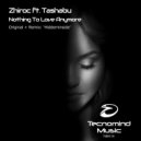 Zhiroc ft. Tashabu - Nothing To Love Anymore (Hiddeminside Radio Edit)