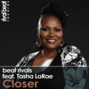 Beat Rivals feat. Tasha LaRae - Closer (Instrumental)