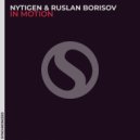 NyTiGen & Ruslan Borisov - In Motion