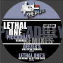 Lethal One - Piccadilly