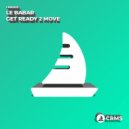 Le Babar - Get Ready 2 Move (Radio Edit)