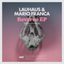 Lauhaus & Mario Franca - Good Memory