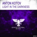 Anton Kotov - Light In The Darkness (Extended Mix)