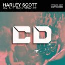 Harley Scott - On The Microphone