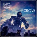 Jay Sarma & Olympc & Pipa Moran feat. Ray Le Fanue - Grow