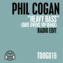 Phil Cogan - Heavy Bass (Radio Edit)