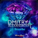 Dmitry Alexandrov - Breathe (Radio Mix)