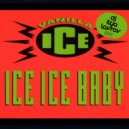Vanilla Ice - Ice Ice Baby