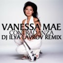 Vanessa Mae - Contradanza (DJ ILYA LAVROV Remix)