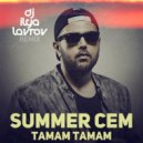 Summer Cem - Tamam Tamam