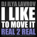 Real 2 Real - I like to move it