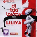 Liliya - Модель робота (DJ ILYA LAVROV Remix)