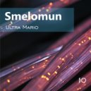 Smelomun - Ultra Mario