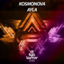 Kosmonova - Ayla (DJ ILYA LAVROV remix)