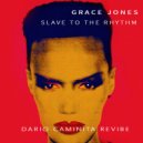 Grace Jones - Slave To The Rhythm (Dario Caminita Revibe)