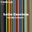 Lello Cacciola - Yes My Friends !!