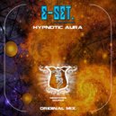 E-SET - Hypnotic Aura (Original Mix)