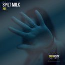 Spilt Milk - NO!