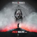 P.R.O.G. - Red Skin