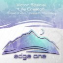Victor Special - Life Creator