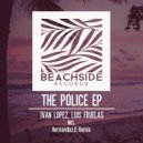 Ivan Lopez - The Police