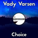 Vady Varsen - Choice