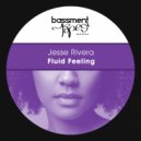 Jesse Rivera - Fluid Feeling