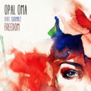 Opal Omа feat. Soonne2 - Freedom