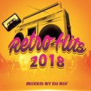 DJ Rif - Retro Hits 2018