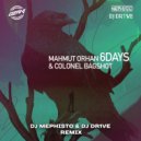 Mahmut Orhan & Colonel Bagshot - 6 Days