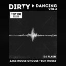 DJ FLASH - DIRTY DANCING VOL.4 ()