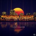 John Gabrem - Together Tonight
