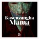 Kasenzangha - Mama