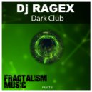 DJ Ragex - Dark Club