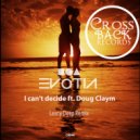 Evotia, Doug Claym - I Can't Decide
