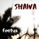 Shaiva - Foetus