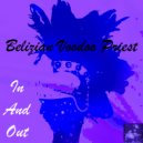 Belizian Voodoo Priest - In And Out (SSB Drum God ReBump)