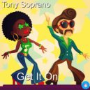 Tony Soprano - Get It On