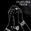 Eyjafjöll - Trois (From Beyond Remix)