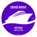 Deftone - Back In 1995