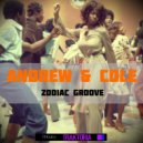 Andrew&Cole - Zodiac groove