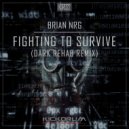 Brian NRG - Fighting To Survive