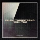 Valdo Tornstrand - With You