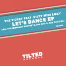 The Ticket feat. Dizzy Miss Lizzy - Let's Dance