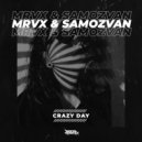 MRVX, SAMOZVAN - Crazy Day