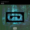 Chapter 47 - Acid